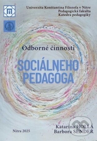 Levně Odborné činnosti sociálneho pedagóga - Katarína Hollá - kniha z kategorie Sociálna starostlivosť