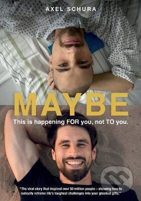 Kniha: Maybe This is Happening For You, Not to You (Schura Axel). Independently Published, 2025