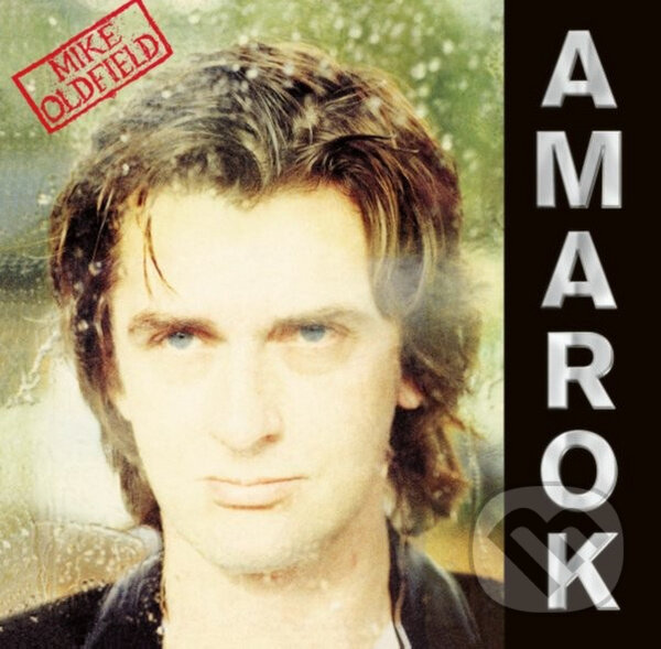 Levně Mike Oldfield: Amarok - Mike Oldfield, Mike Oldfield