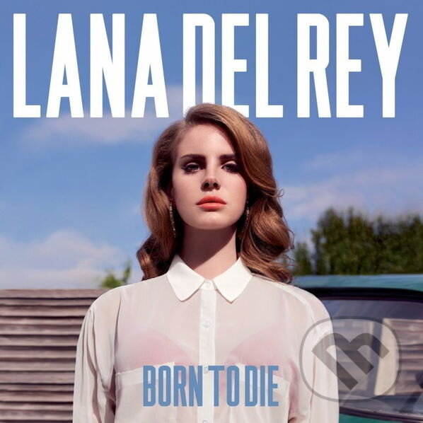 Levně Lana Del Rey: Born to Die - Lana Del Rey