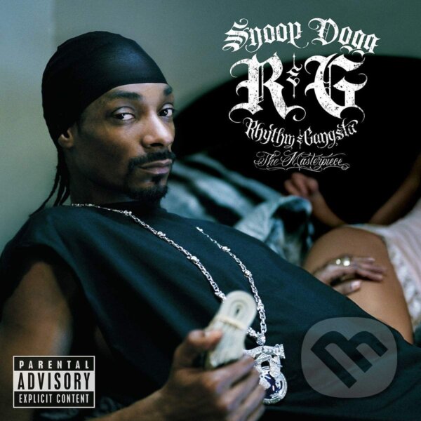 Snoop Dogg:  R&G (Rhythm & Gangsta): The Masterpiece