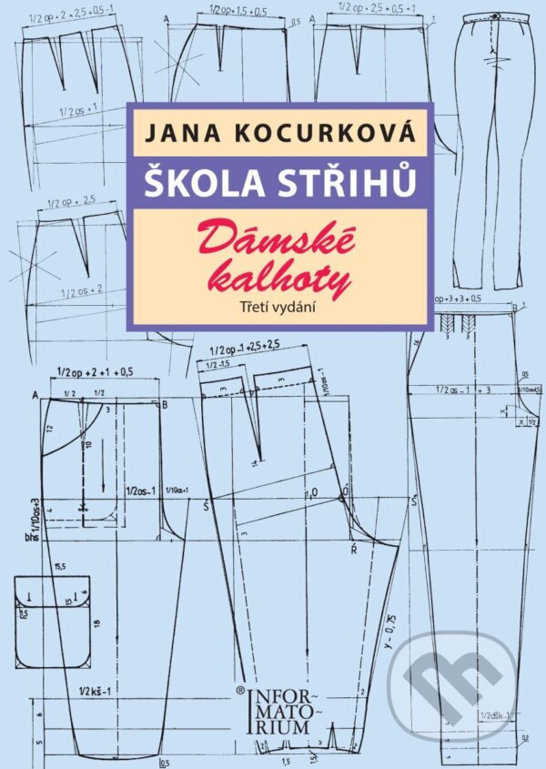 Levně Škola střihů - Dámské kalhoty - Jana Kocurková
