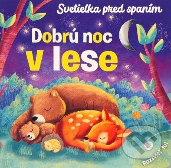 Levně Dobrú noc v lese (Svetielka pred spaním) - kolektív autorov - kniha z kategorie Pre deti a mládež
