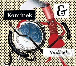 Levně Komínek & Budíček - Pavel Hrnčíř, Michaela Kukovičková - kniha z kategorie Beletria