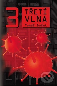 Kniha: Třetí vlna (Tomáš Dušek)
