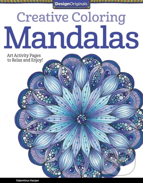 Levně Creative Coloring Mandalas (Art Activity Pages to Relax and Enjoy!) - kniha z kategorie Pre dospelých