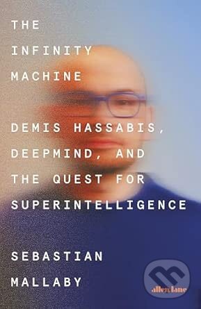 Levně The Infinity Machine - Sebastian Mallaby - kniha z kategorie Podnikanie