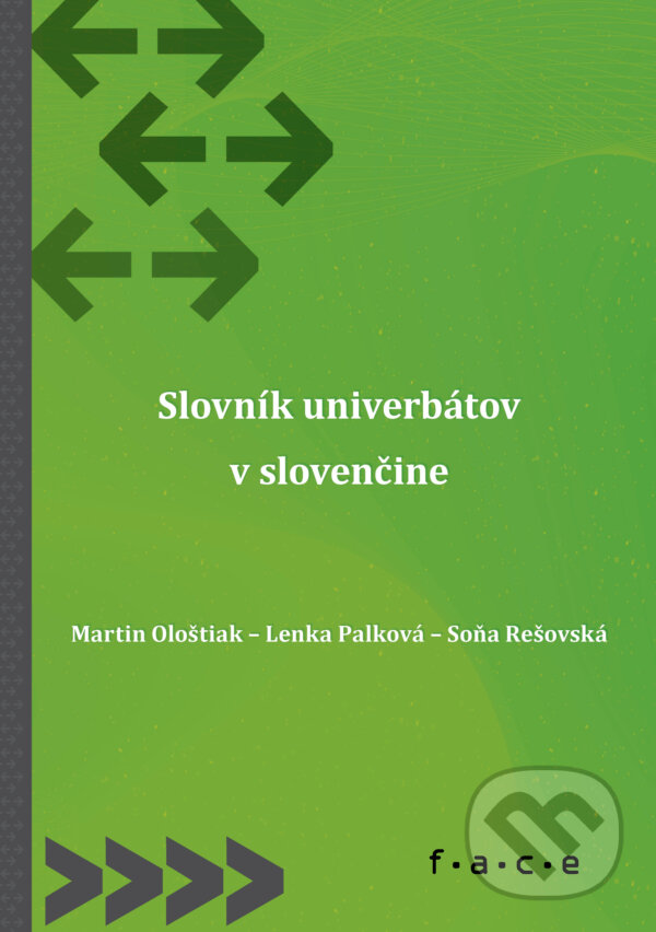 Levně Slovník univerbátov v slovenčine - Martin Ološtiak, Lenka Palková, Soňa Rešovská - kniha z kategorie Jazykové učebnice a slovníky
