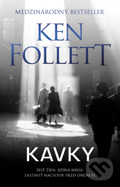 Kniha: Kavky (Ken Follett). Tatran, 2026