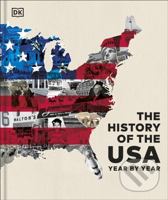 Levně The History of the USA Year by Year - DK - kniha z kategorie História