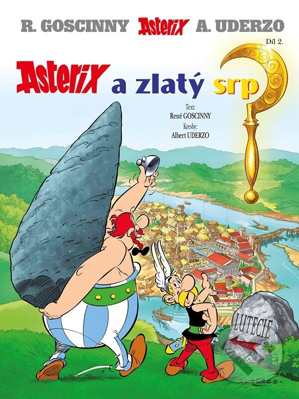 Asterix 2 - Asterix a zlatý srp - René Goscinny