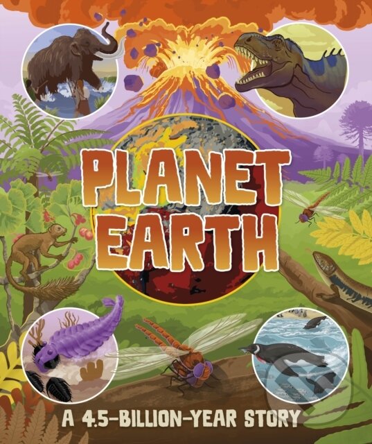 Levně Planet Earth: A 4.5 Billion Year Story - DK