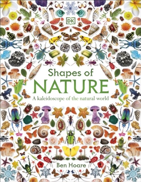 Kniha: Shapes of Nature (Ben Hoare). Dorling Kindersley, 2026