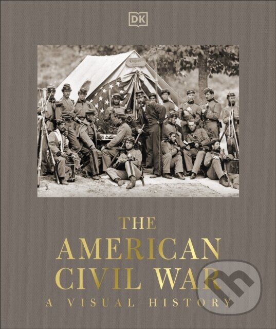 Levně The American Civil War (A Visual History) - DK - kniha z kategorie História