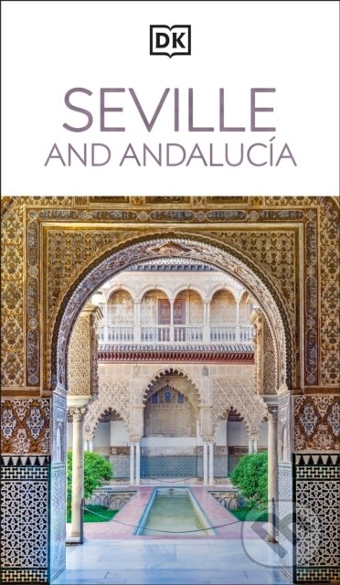 DK Seville and Andalucia -  DK Travel