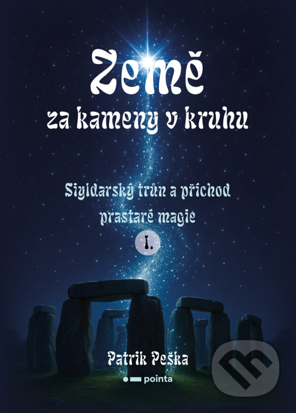 E-kniha: Země za kameny v kruhu (Patrik Peška). Pointa, 2026
