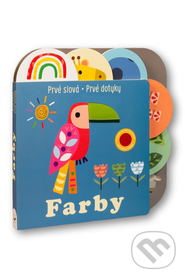 Levně Prvé slová - Prvé dotyky: Farby - Sally Payne (ilustrátor), Philip Dauncey - kniha z kategorie Naučné knihy