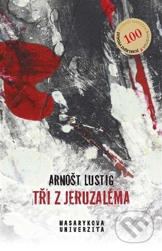 Levně Tři z Jeruzaléma - Arnošt Lustig - kniha z kategorie História