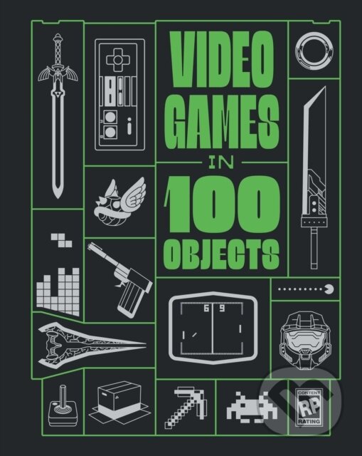 Levně Video Games in 100 Objects - Dan Hsu, Van Burnham, Josh Harmon, John Davison, Joe Funk, Dean Takahashi - kniha z kategorie Počítače a internet