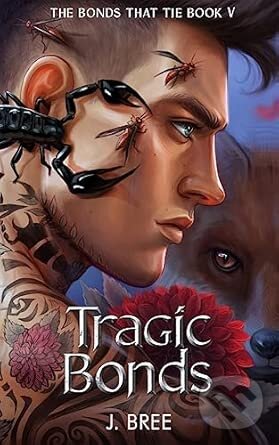 Levně Tragic Bonds: 5 - J Bree - kniha z kategorie Fantasy