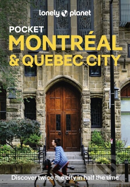 Levně Lonely Planet Pocket Montreal & Quebec City - Lonely Planet - kniha z kategorie Sprievodcovia Amerikou