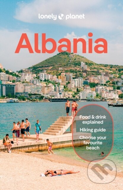 Levně Lonely Planet Albania - Lonely Planet - kniha z kategorie Sprievodcovia Európou