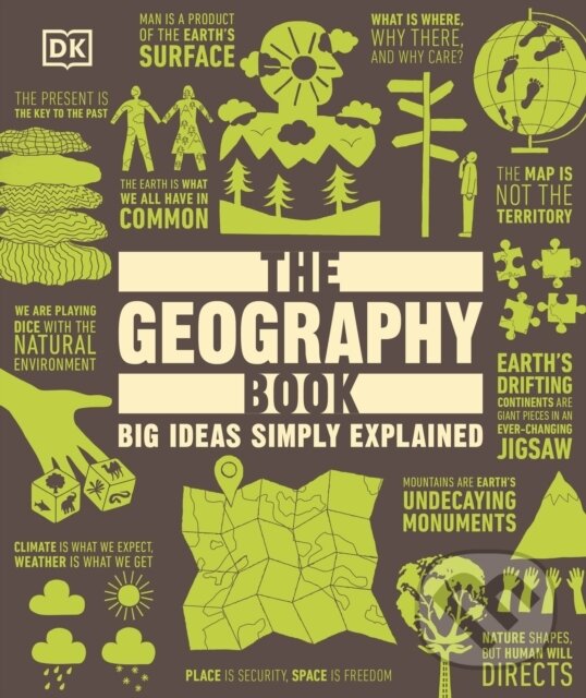The Geography Book (Big Ideas Simply Explained) - DK - kniha z kategorie Odborné a náučné