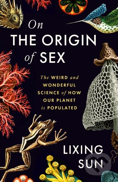 Levně On the Origin of Sex (The Weird and Wonderful Science of How Our Planet is Populated) - kniha z kategorie Humanitné a spoločenské vedy