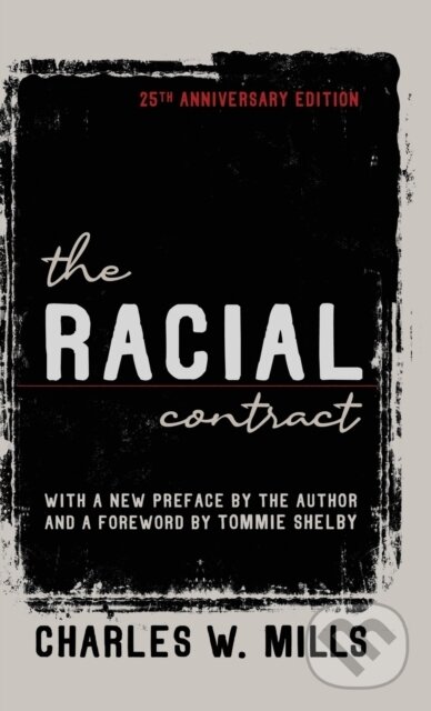 Levně The Racial Contract - Charles W. Mills - kniha z kategorie Humanitné a spoločenské vedy