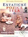 Kniha: Extatické pozice těla (Belinda Goreová)