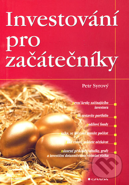 Investování pro začátečníky - Petr Syrový, Grada, 2007