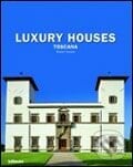 Luxury Houses Toscana, Te Neues, 2007