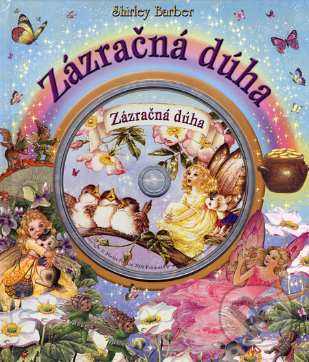 Kniha: Zázračná dúha + CD (Shirley Barber). Eastone Books, 2007