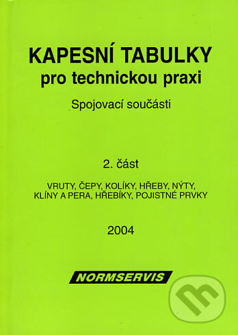 Levně Kapesní tabulky pro technickou praxi - Spojovací součásti - 2. část - kniha z kategorie Prírodné vedy a technika