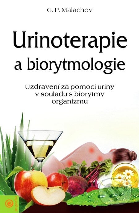 Urinoterapie a biorytmologie - Gennadij Malachov, Eugenika, 2006