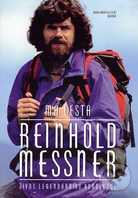 Má cesta - Reinhold Messner, Brána, 2007