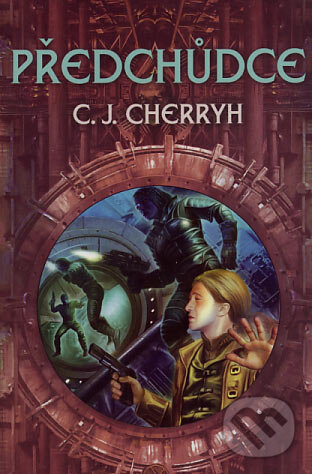 Kniha: Předchůdce (C.J. Cherryh). Triton, 2007