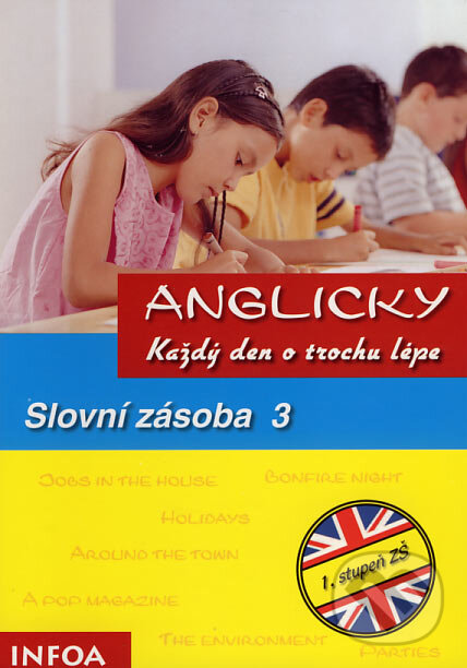 Levně Anglicky každý den o trochu lépe - Slovní zásoba 3 - kniha z kategorie Jazykové učebnice a slovníky