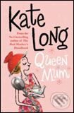 Kniha: Queen Mum (Kate Long). Pan Macmillan, 2007