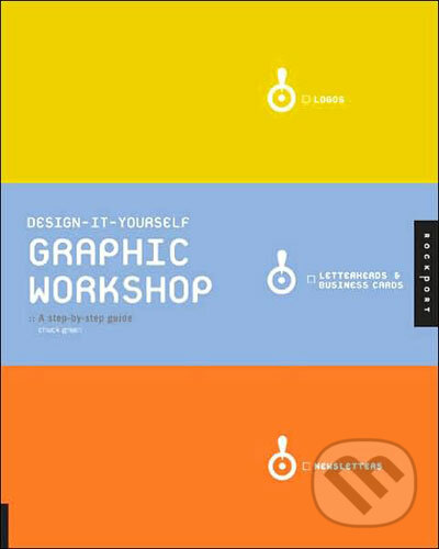 Kniha: Design-it-Yourself Graphic Workshop (Rockport)