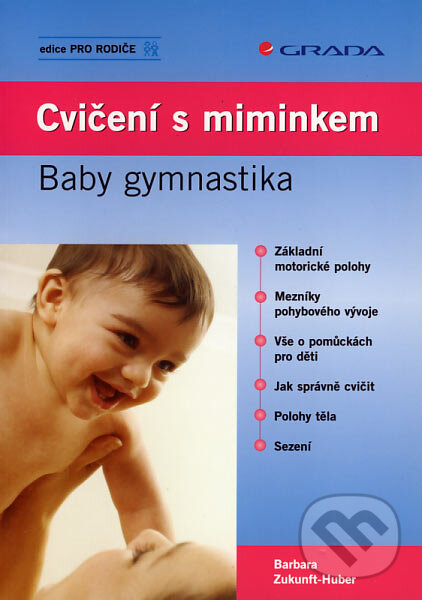 Kniha: Cvičení s miminkem (Barbara Zukunft-Huber). Grada, 2007