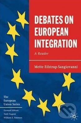 Levně Debates on European Integration (A Reader) - Mette Eilstrup-Sangiovanni - kniha z kategorie Humanitné a spoločenské vedy