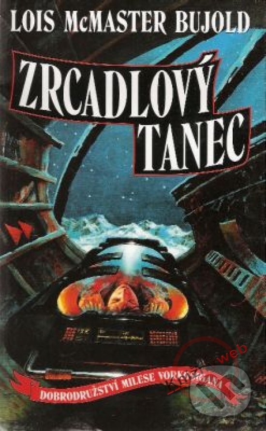 Levně Zrcadlový tanec - Lois McMaster Bujold - kniha z kategorie Sci-fi