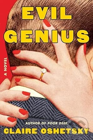 Levně Evil Genius (A Novel) - Claire Oshetsky - kniha z kategorie Beletria