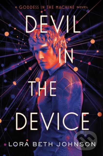 Levně Devil in the Device - Lora Beth Johnson