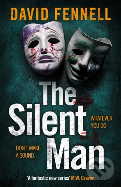 Levně The Silent Man (The gripping and twisty crime thriller from the author of The Art of Death) - kniha z kategorie Beletria