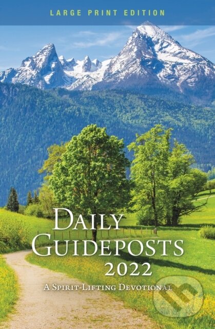 Levně Daily Guideposts 2022 Large Print (A Spirit-Lifting Devotional) - kniha z kategorie Kresťanstvo