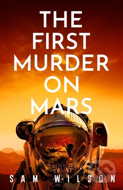 Levně The First Murder On Mars - Sam Wilson - kniha z kategorie Beletria