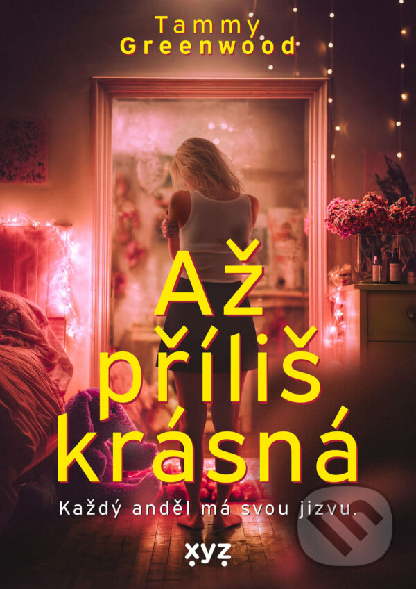 E-kniha: Až příliš krásná (Tammy Greenwood). XYZ, 2026