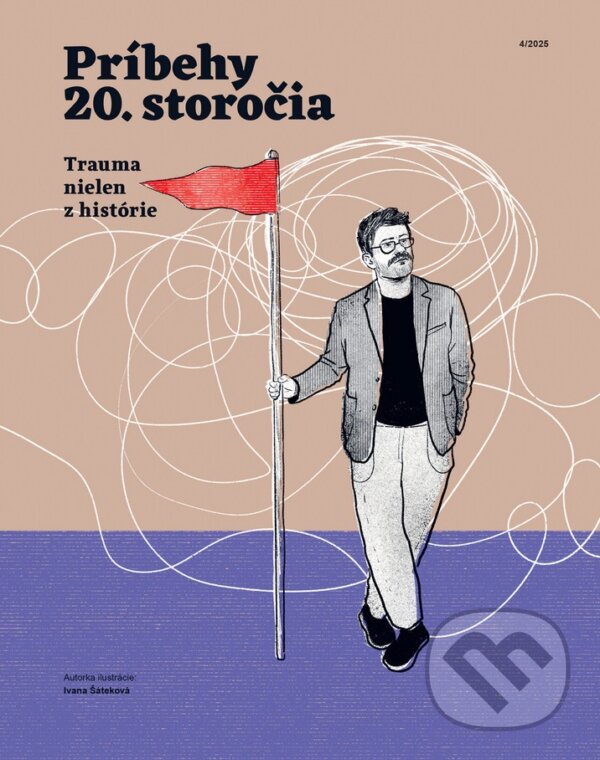 Levně Príbehy 20. storočia - Trauma nielen z histórie